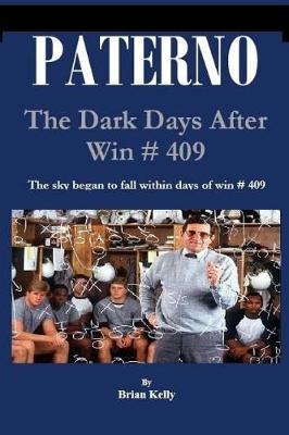 Paterno by Brian W Kelly