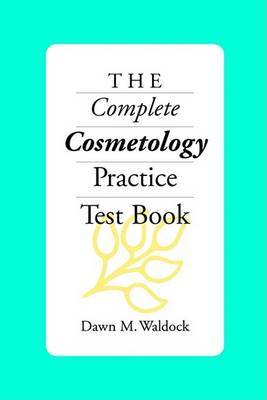 The Complete Cosmetology Practice Test Book image