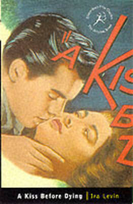 A Kiss Before Dying by Ira Levin image