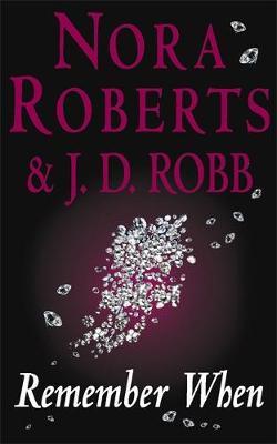 Remember When (2 Novellas, incl In Death #20) by Nora Roberts image