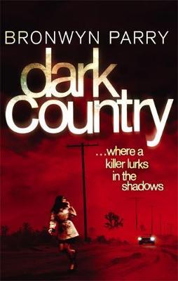 Dark Country by Bronwyn Parry image