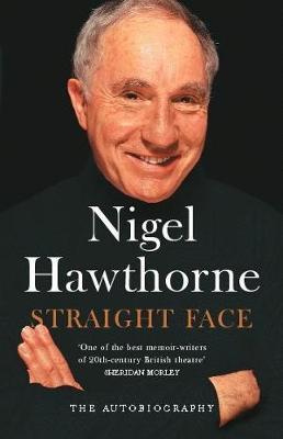 Straight Face by Nigel Hawthorne