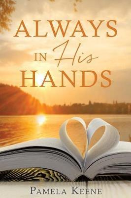 Always in His Hands by Pamela Keene image