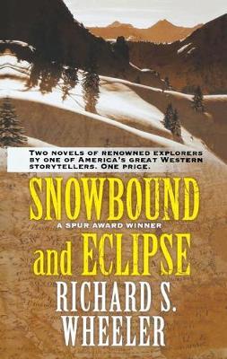 Snowbound and Eclipse by Richard S Wheeler image