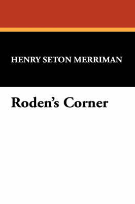 Roden's Corner by Henry Seton Merriman image