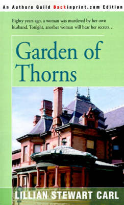 Garden of Thorns by Lillian , Stewart Carl image