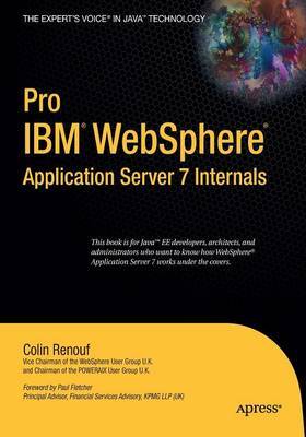 Pro (IBM) WebSphere Application Server 7 Internals by Colin Renouf image