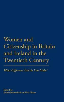 Women and Citizenship in Britain and Ireland in the 20th Century on Hardback