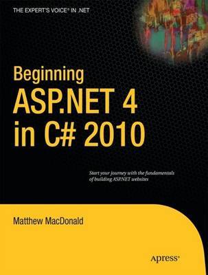 Beginning ASP.NET 4 in C# 2010 by Matthew MacDonald image