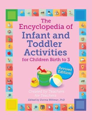 The Encyclopedia of Infant and Toddler Activities, Revised by Donna Wittmer image