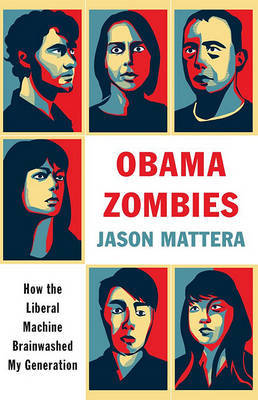 Obama Zombies on Hardback by Jason Mattera