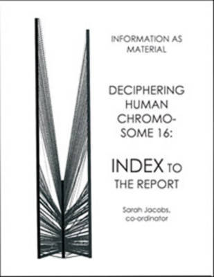 Deciphering Human Chromosome 16 by Sarah Jacobs image