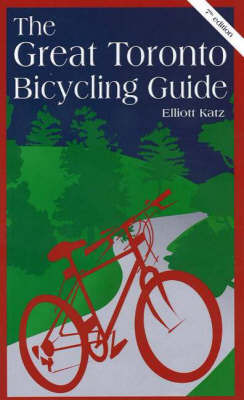 Great Toronto Bicycling Guide by Elliott Katz image