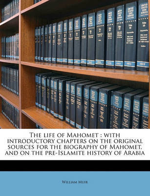 Life Of Mahomet William Muir Book Buy Now At Mighty Ape - 