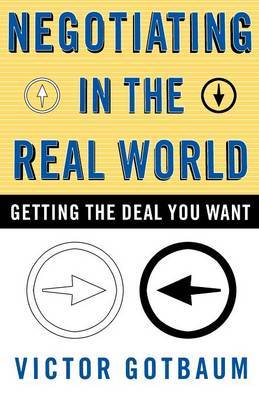 Negotiating in the Real World by Gotbaum image
