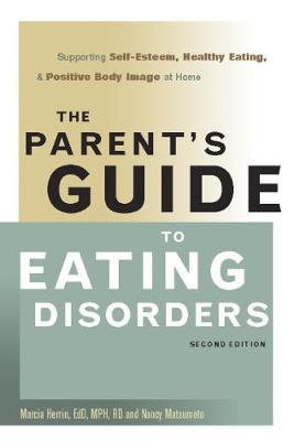 The Parent's Guide to Eating Disorders by Marcia Herrin image