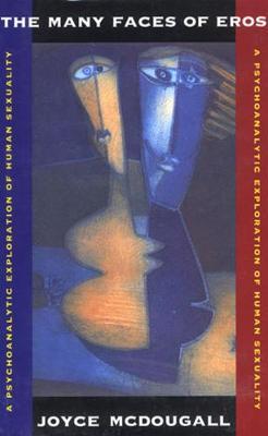 The Many Faces of Eros by Joyce McDougall image