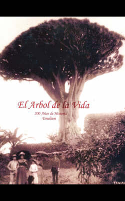 El Arbol De La Vida: 200 Anos De Historia by Emeliam image
