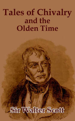 Tales of the Chivalry and the Olden Time on Paperback by Sir Walter Scott