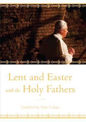 Lent and Easter with the Holy Fathers on Hardback