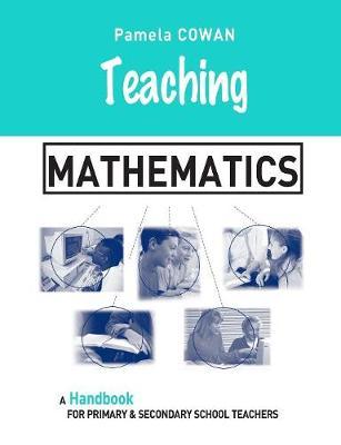 Teaching Mathematics by Pamela Cowan image