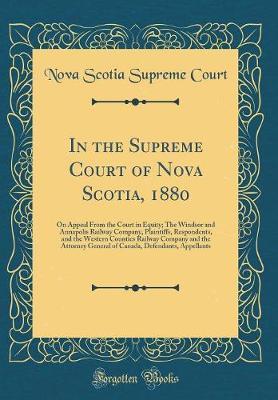 In the Supreme Court of Nova Scotia, 1880 by Nova Scotia Supreme Court image