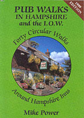 Pub Walks in Hampshire and the I.O.W. by Mike Power image