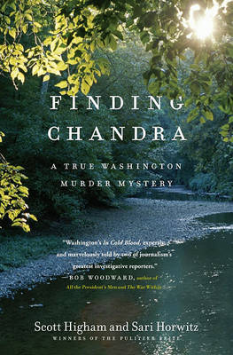 Finding Chandra: A True Washington Murder Mystery on Hardback by Scott Higham