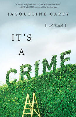 It's a Crime by Jacqueline Carey image