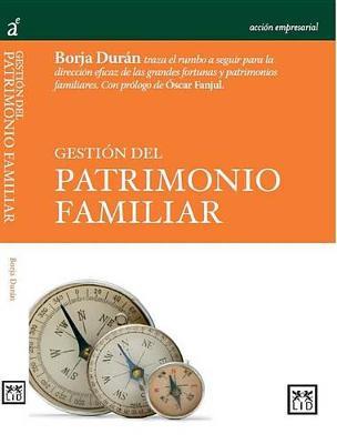Gestian del Patrimonio Familiar by Borja Duran image
