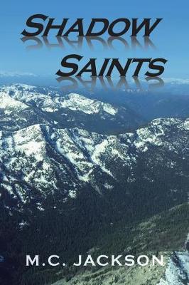 Shadow Saints by M C Jackson image