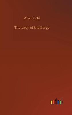 The Lady of the Barge by W.W. Jacobs image