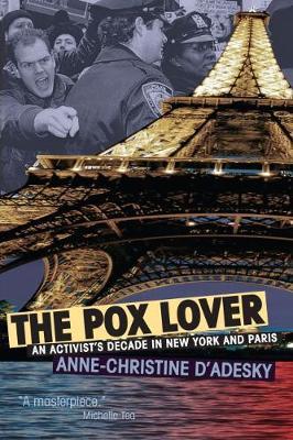 The Pox Lover on Hardback by Anne-Christine d'Adesky