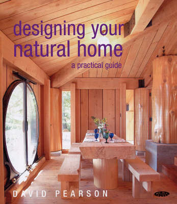 Designing Your Natural Home by David Pearson image