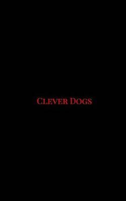 Clever Dogs by Matt Bayliss