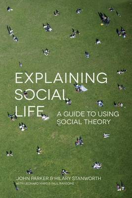 Explaining Social Life by Julia Parker image