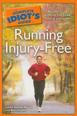 The Complete Idiot's Guide to Running Injury-Free by Coach Damon Martin image