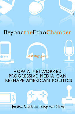 Beyond The Echo Chamber by Jessica Clark image