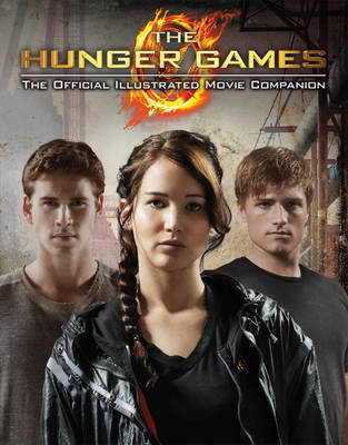 The Hunger Games Official Illustrated Movie Companion by Scholastic image