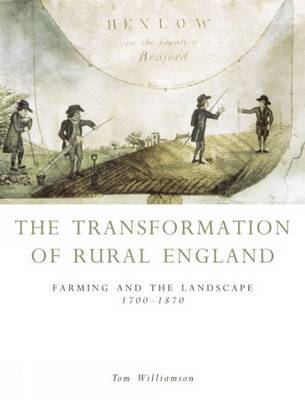 The Transformation of Rural England by Tom Williamson