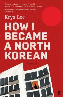 How I Became a North Korean by Krys Lee image