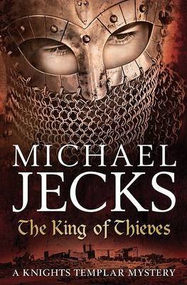 The King of Thieves (Knights Templar Mysteries 26) by Michael Jecks image