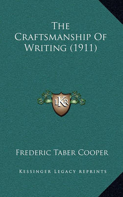 The Craftsmanship of Writing (1911) by Frederic Taber Cooper image