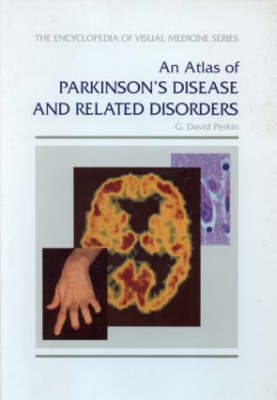 An Atlas of Parkinson's Disease and Related Disorders by G.David Perkin image