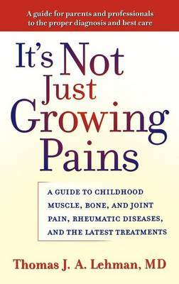 It's Not Just Growing Pains by Thomas J. A Lehman image