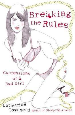 Breaking the Rules by Catherine Townsend image