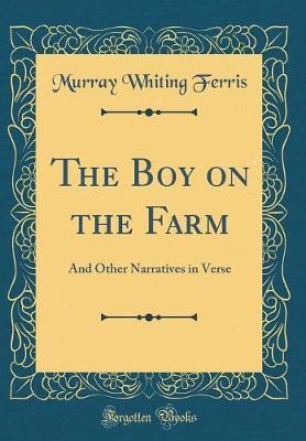 The Boy on the Farm by Murray Whiting Ferris image
