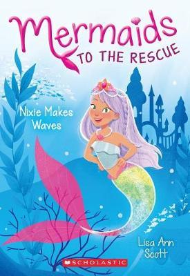 Nixie Makes Waves by Lisa Ann Scott image