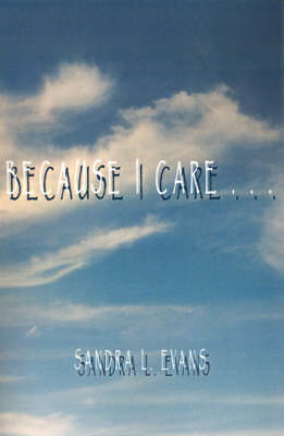 Because I Care by Sandra L. Evans image
