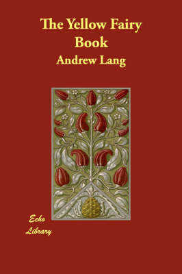 The Yellow Fairy Book by Andrew Lang (Senior Lecturer in Law, London School of Economics) image